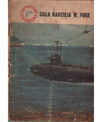 Cała nadzieja w...foce