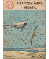 Albatrosy, mewy i fregaty...