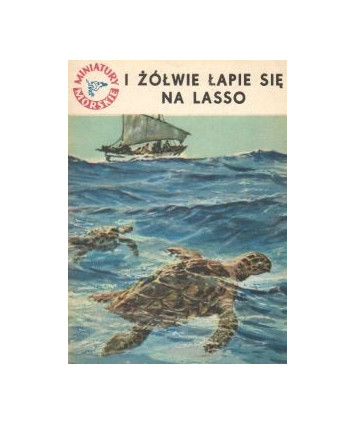 I żółwie łapie się na lasso