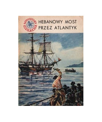 Hebanowy most przez Atlantyk