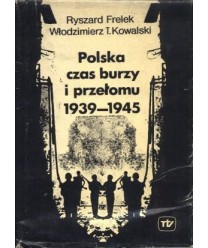 Polska czas burzy i przełomu 1939-1945 t.1