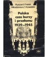Polska czas burzy i przełomu 1939-1945 t.1