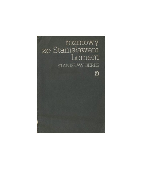 Rozmowy ze Stanisławem Lemem
