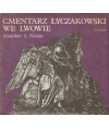 Cmentarz łyczakowski we Lwowie w latach 1786-1986