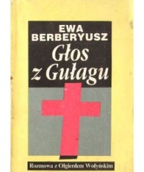 Głos z Gułagu. Rozmowa z Olgierdem Wołyńskim