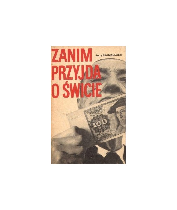 Zanim przyjdą o świcie...
