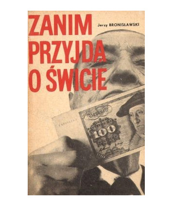 Zanim przyjdą o świcie...