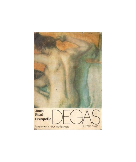Degas i jego świat