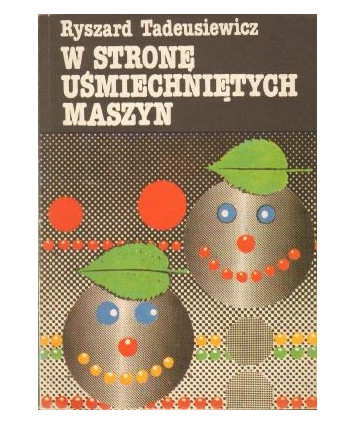 W stronę uśmiechniętych maszyn, spacer pograniczem biologii i techniki
