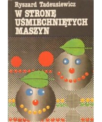 W stronę uśmiechniętych maszyn, spacer pograniczem biologii i techniki