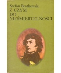 Z czym do nieśmiertelności