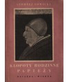 Kłopoty rodzinne papieży. Informacje o dzieciach, bratankach i kochankach ojców św.