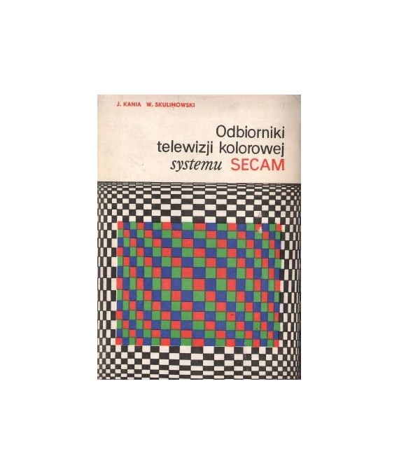 Odbiorniki telewizji kolorowej systemu Secam