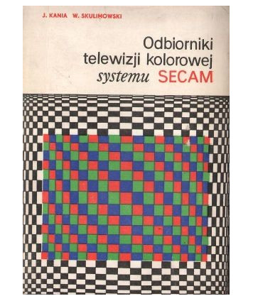 Odbiorniki telewizji kolorowej systemu Secam
