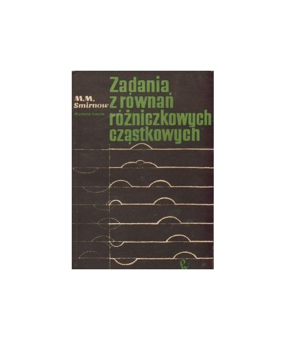 Zadania z równań różniczkowych cząstkowych
