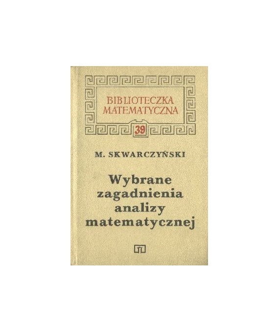 Wybrane zagadnienia analizy matematycznej