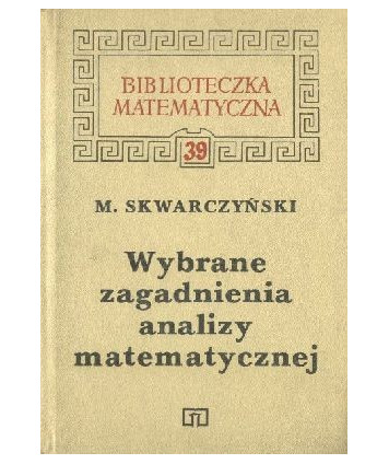 Wybrane zagadnienia analizy matematycznej