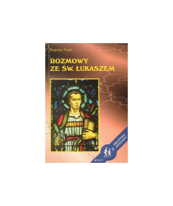 Rozmowy ze św. Łukaszem