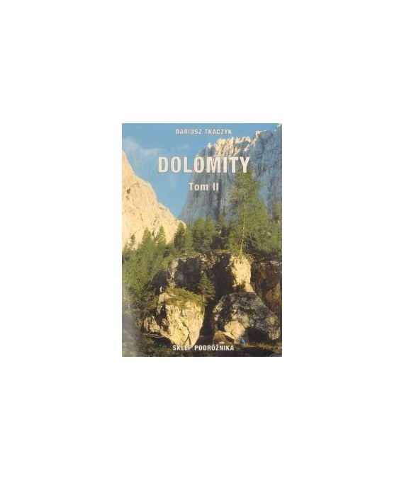 Dolomity. Przewodnik dla turystów t.2 Zachód