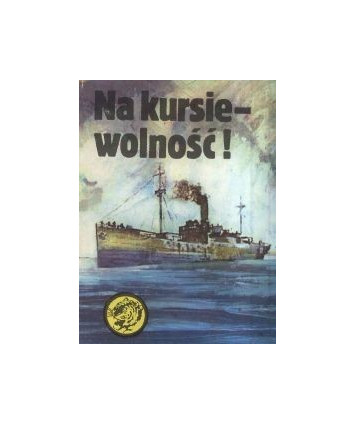 Na kursie - wolność!