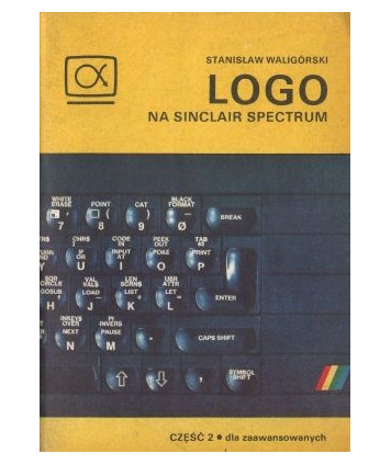 Logo na Sinclair Spectrum. Cz. 2 dla zaawansowanych