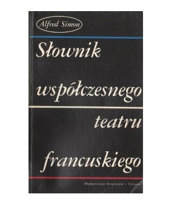 Słownik współczesnego teatru francuskiego
