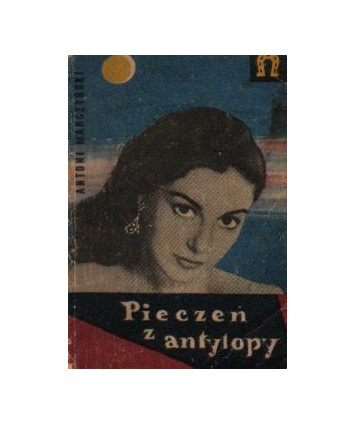 Pieczeń z antylopy i inne opowiadania