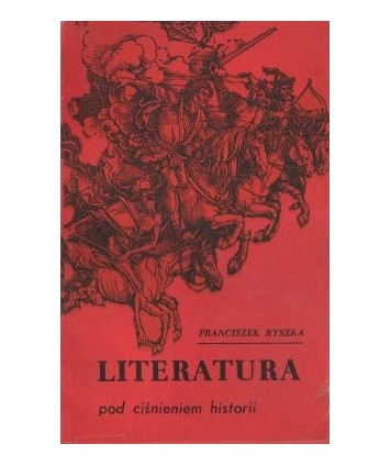 Literatura pod ciśnieniem historii