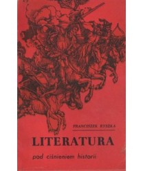 Literatura pod ciśnieniem historii