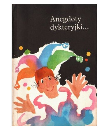 Anegdoty, dykteryjki...