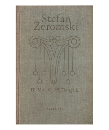 Duma o hetmanie i inne opowiadania