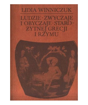Ludzie, zwyczaje, obyczaje starożytnej Grecji i Rzymu cz.1-2