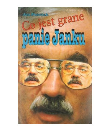 Co jest grane panie Janku... Utwory z lat 1981-1992