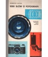 1000 słów o fotografii