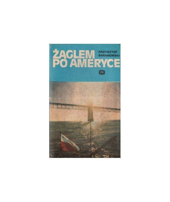 Żaglem po Ameryce