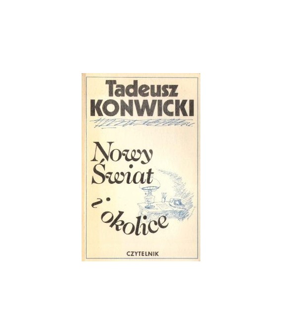 Nowy Świat i okolice, z rysunkami autora