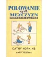 Polowanie na mężczyzn. Poradnik dla pań