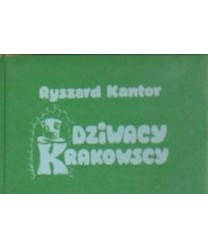 Dziwacy krakowscy oraz sławni dyktatorzy