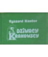 Dziwacy krakowscy oraz sławni dyktatorzy