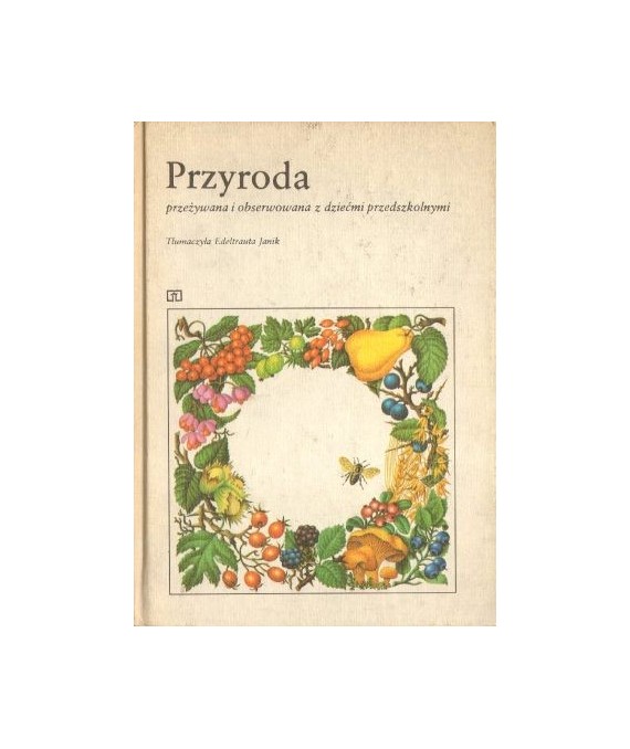 Przyroda przeżywana i obserwowana z dziećmi przedszkolnymi