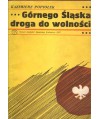 Górnego Śląska droga do wolności