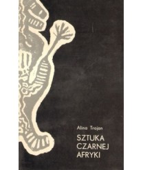 Sztuka czarnej Afryki. Dzieje, kultura, wierzenia