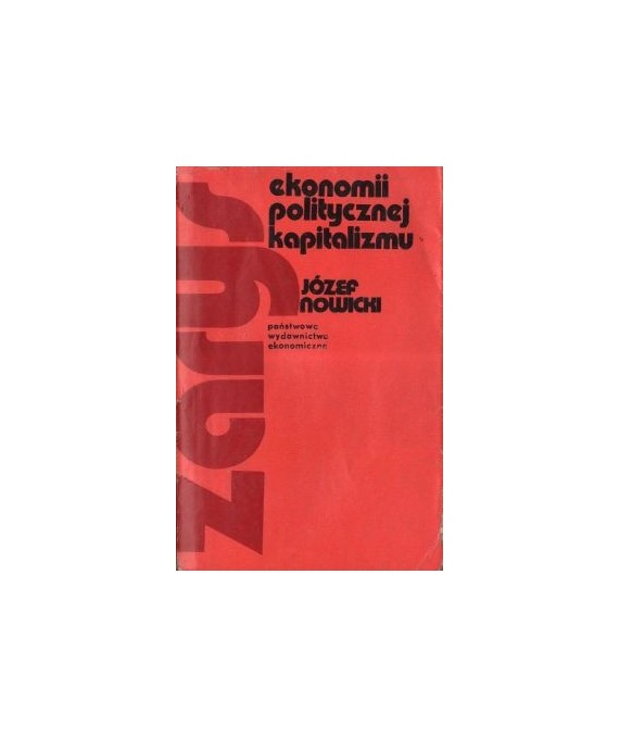 Zarys ekonomii politycznej kapitalizmu