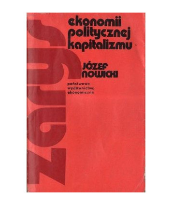 Zarys ekonomii politycznej kapitalizmu