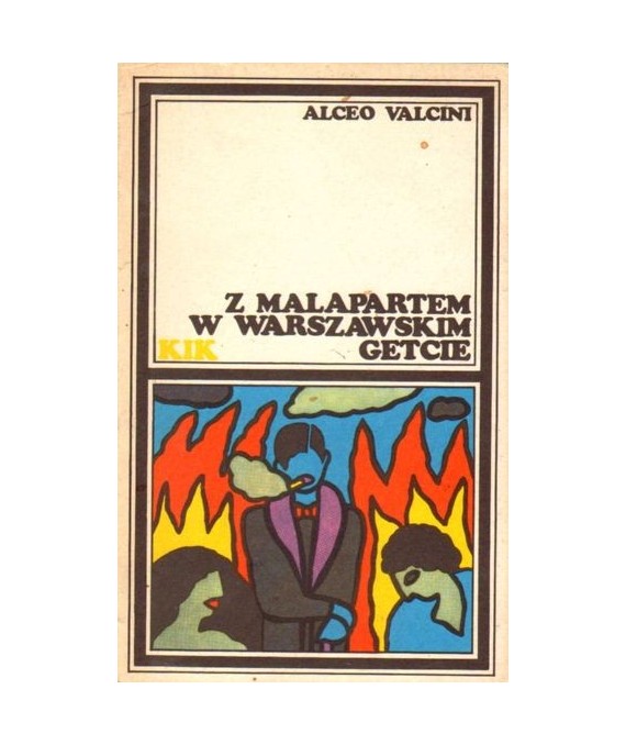 Z Malapartem w warszawskim getcie