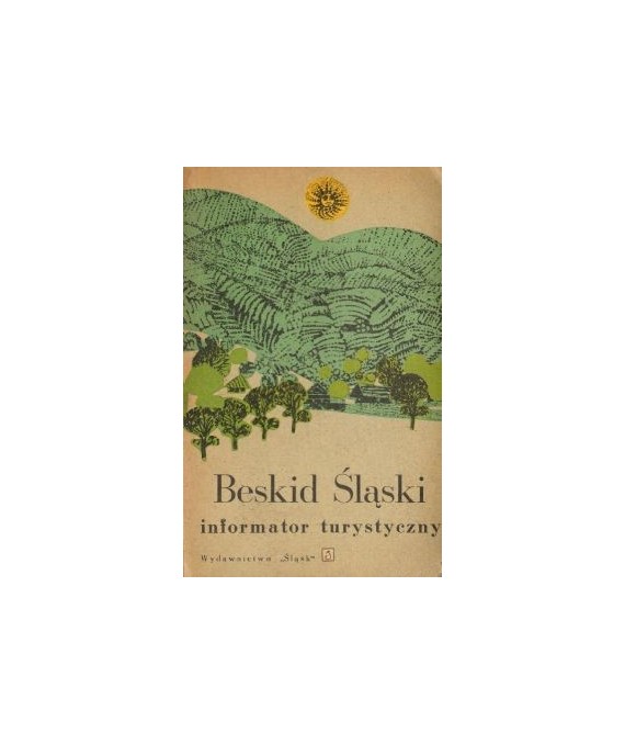 Beskid Śląski. Informator turystyczny
