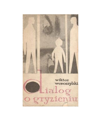 Dialog o gryzieniu i inne