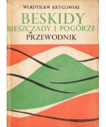 Beskidy. Bieszczady i Pogórze Strzyżowsko-Dynowskie (część wschodnia)