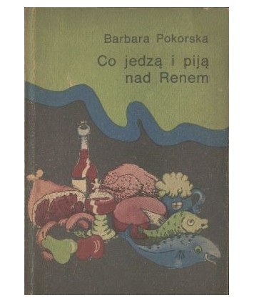 Co jedzą i piją nad Renem
