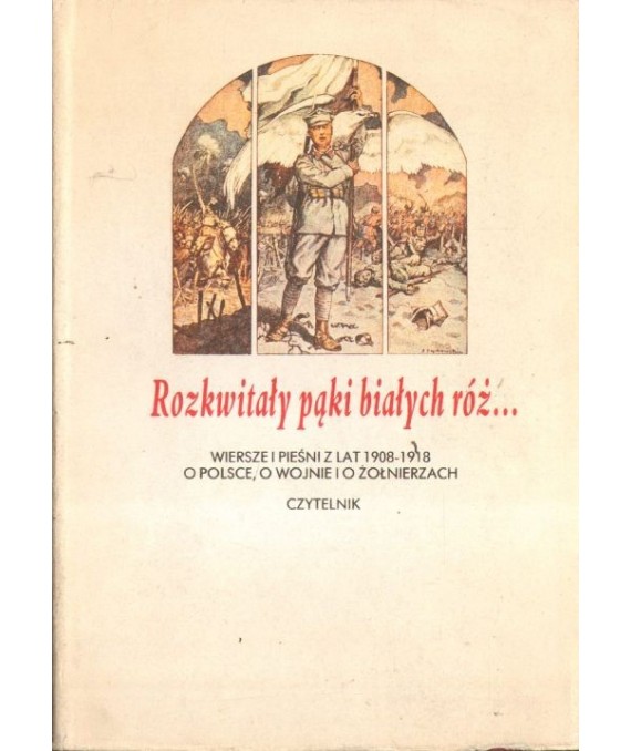 Rozkwitały pąki białych róż... t.1-2